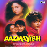 Aazmayish (1995) Mp3 Songs